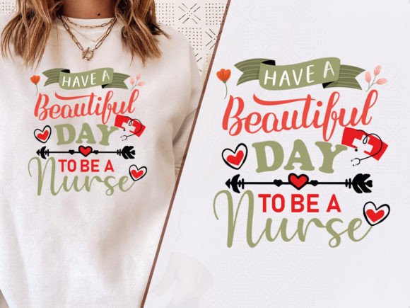 Beautiful Day to Be a Nurse Stylish Tee Graphics