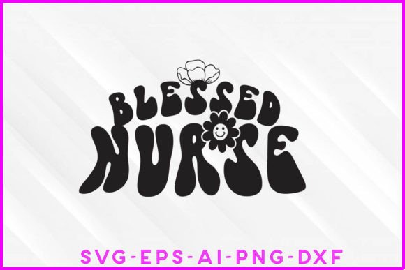 Blessed Nurse Groovy T-shirt Design Graphics
