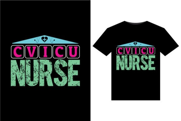 CVICU Nurse T-Shirts Design: Graphics & T-Shirt Designs