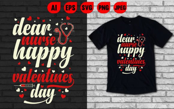 Dear Nurse Happy Valentines Day T Shirt Graphics