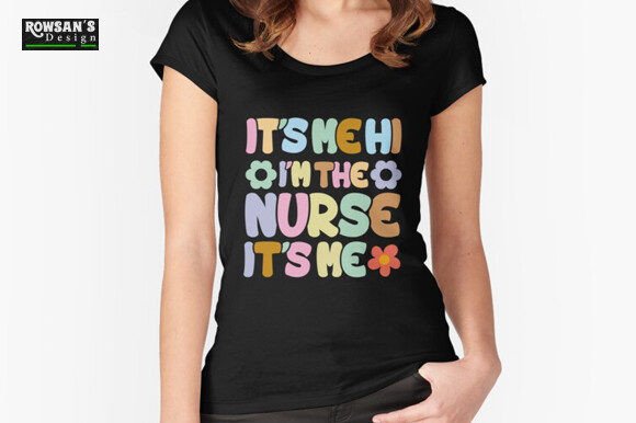 It's Me Hi I'm the Nurse T-shirt: Graphics & Print Templates