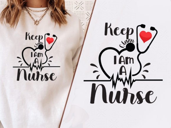 Keep Calm I'm a Nurse Tee Design