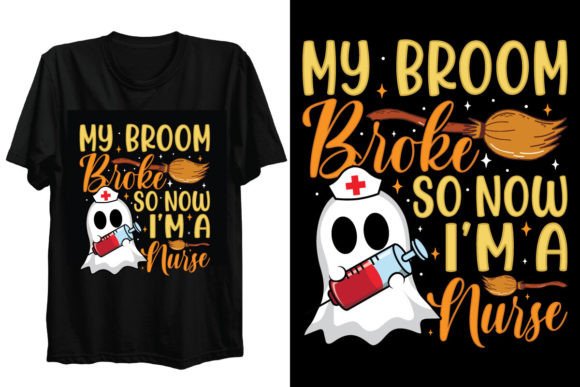 My Broom Broke Halloween Nurse T-Shirt Graphics Freebies