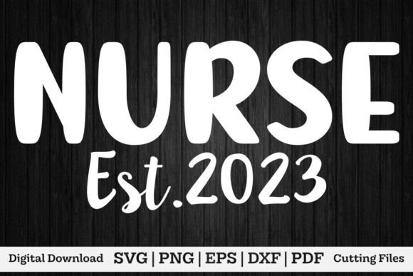 Nurse Est.2023 Shirt Graphics