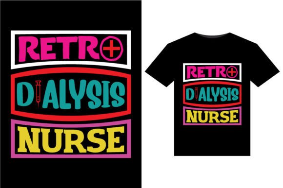 Retro Dialysis Nurse T-Shirts Design Graphics