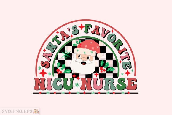 Santa’s Favorite Nicu Nurse Christmas Graphics