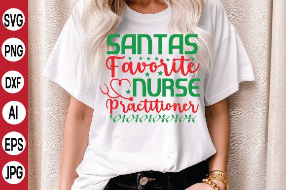 Santas Favorite Nurse Practitioner Graphics and T-Shirt Designs