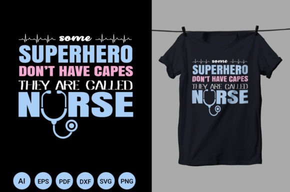 They Are Called Nurse T-Shirt Graphics